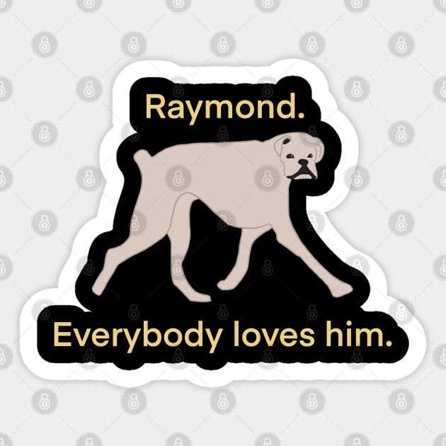 raymond Sticker by miasohungry
